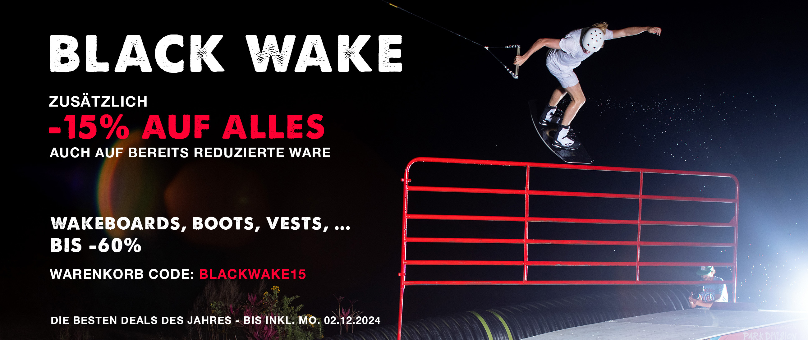 BLACK WAKEEND;Die besten Deals des Jahres, -15% auf ALLES mit: BLACKWAKE15